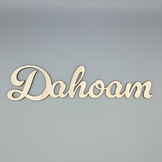 Schriftzug "Dahoam"